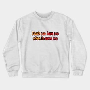 war quote Crewneck Sweatshirt